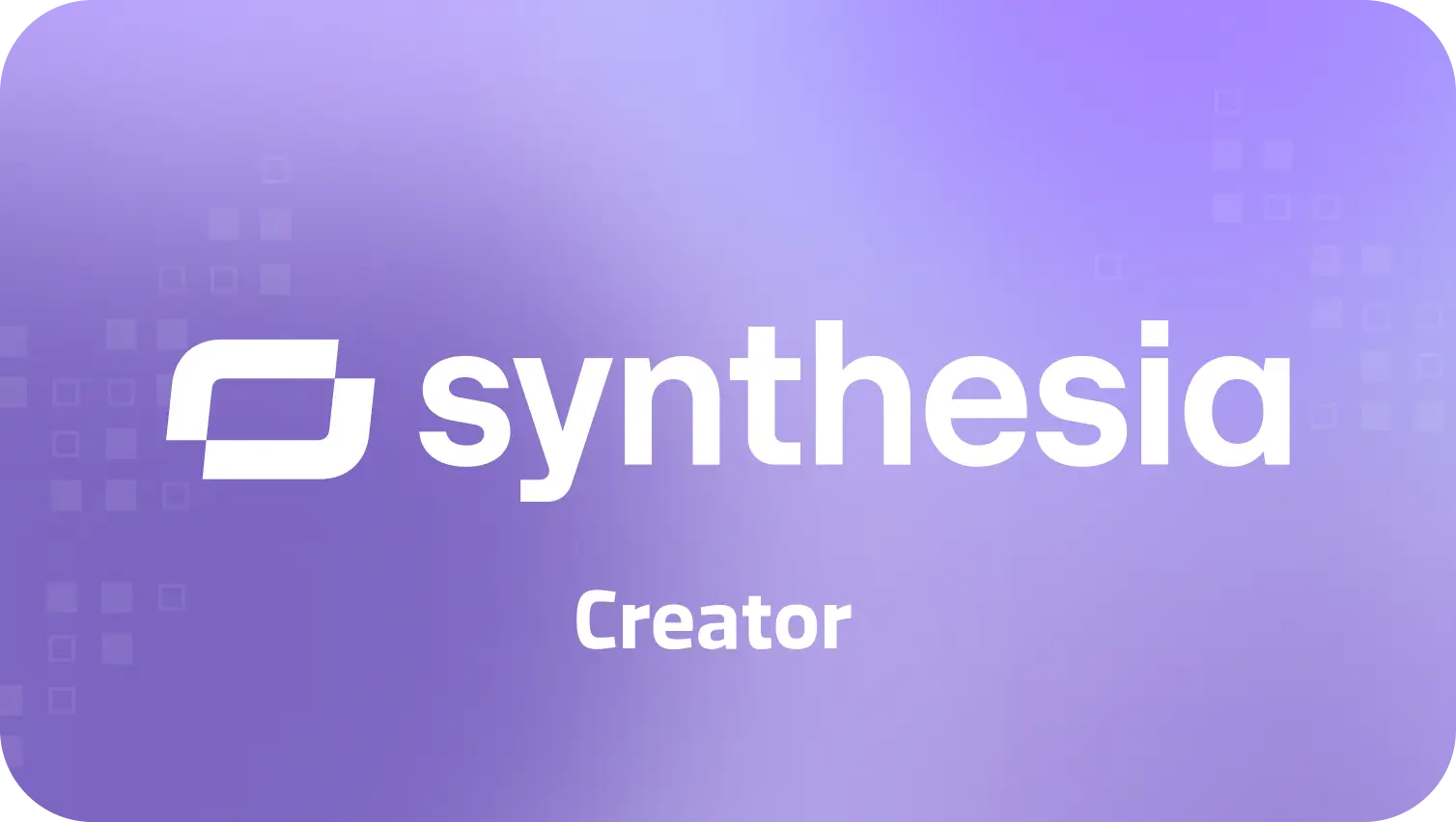 Synthesia Creator