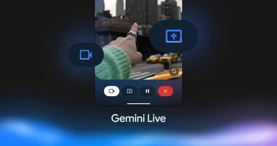 قابلیت‌های جدید Gemini Live
